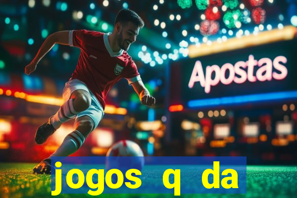 jogos q da dinheiro de verdade